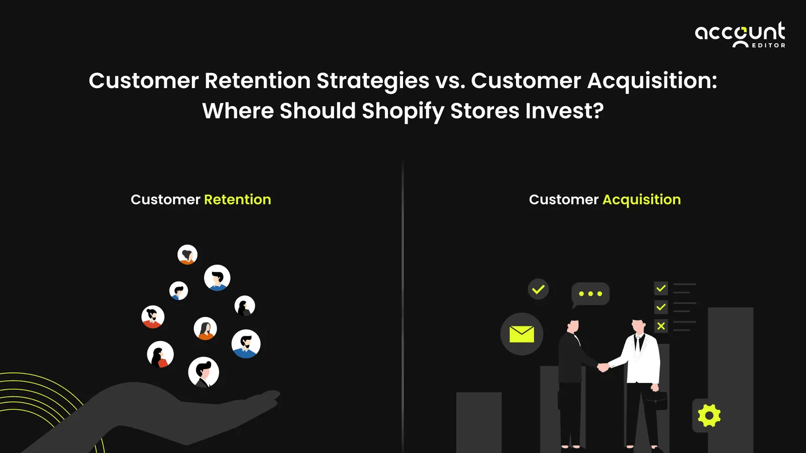 Customer Retention Strategies vs. Customer Acquisition: Where Should Shopify Stores Invest?