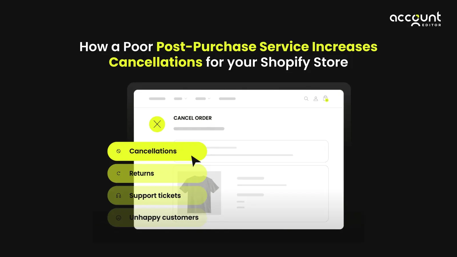 How a Poor Post-Purchase Service Increases Cancellations for your Shopify Store