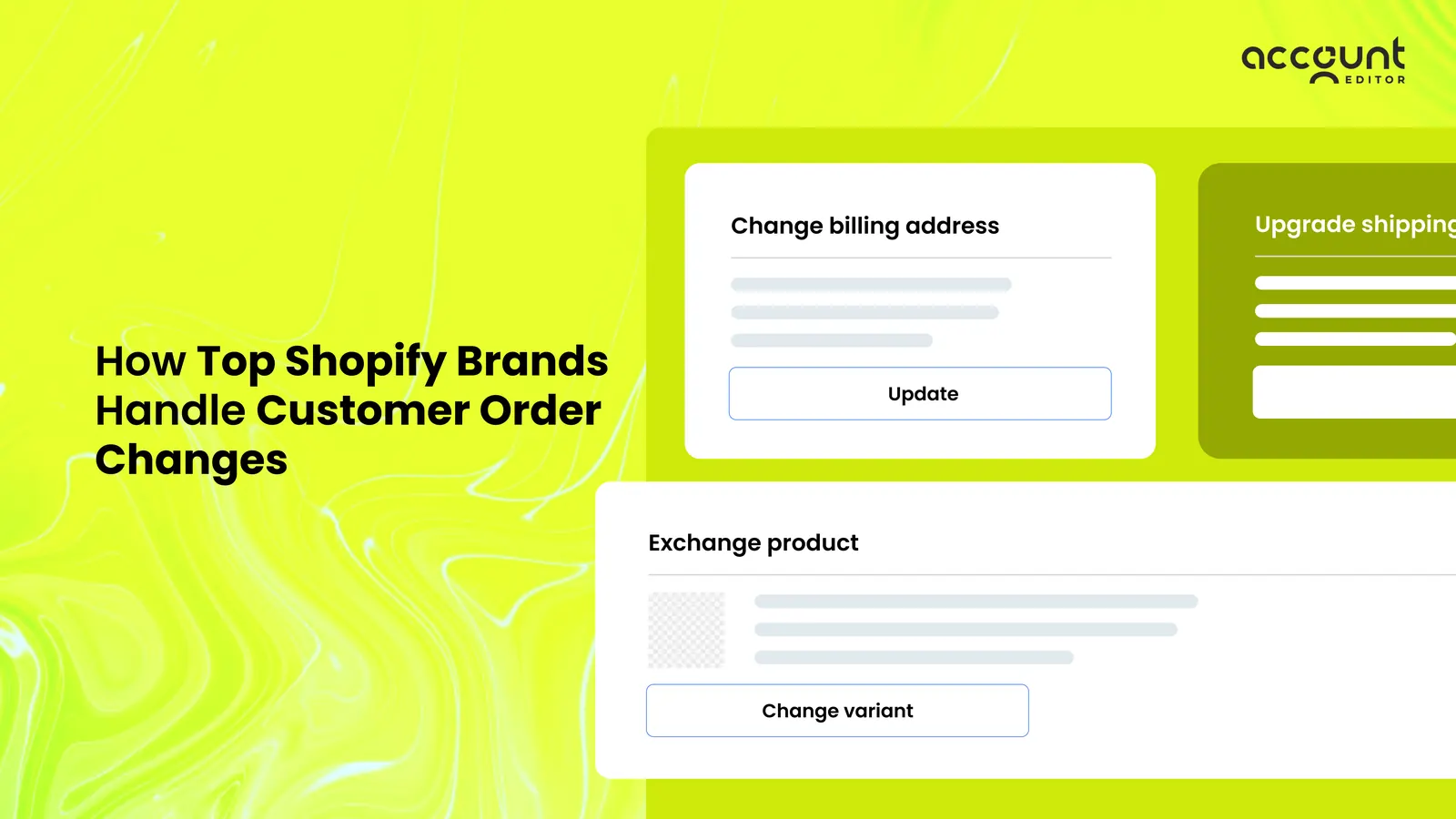 How Top Shopify Brands Handle Customer Order Changes
